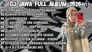 Dj Jawa Terbaru 2026  Bass  Dj Ora Bakal Cukup Lautan Mangsi  Dj Denok  Album Terbaru 2026