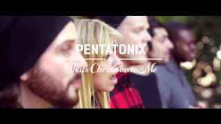 PENTATONIX AD: THAT'S CHRISTMAS TO ME