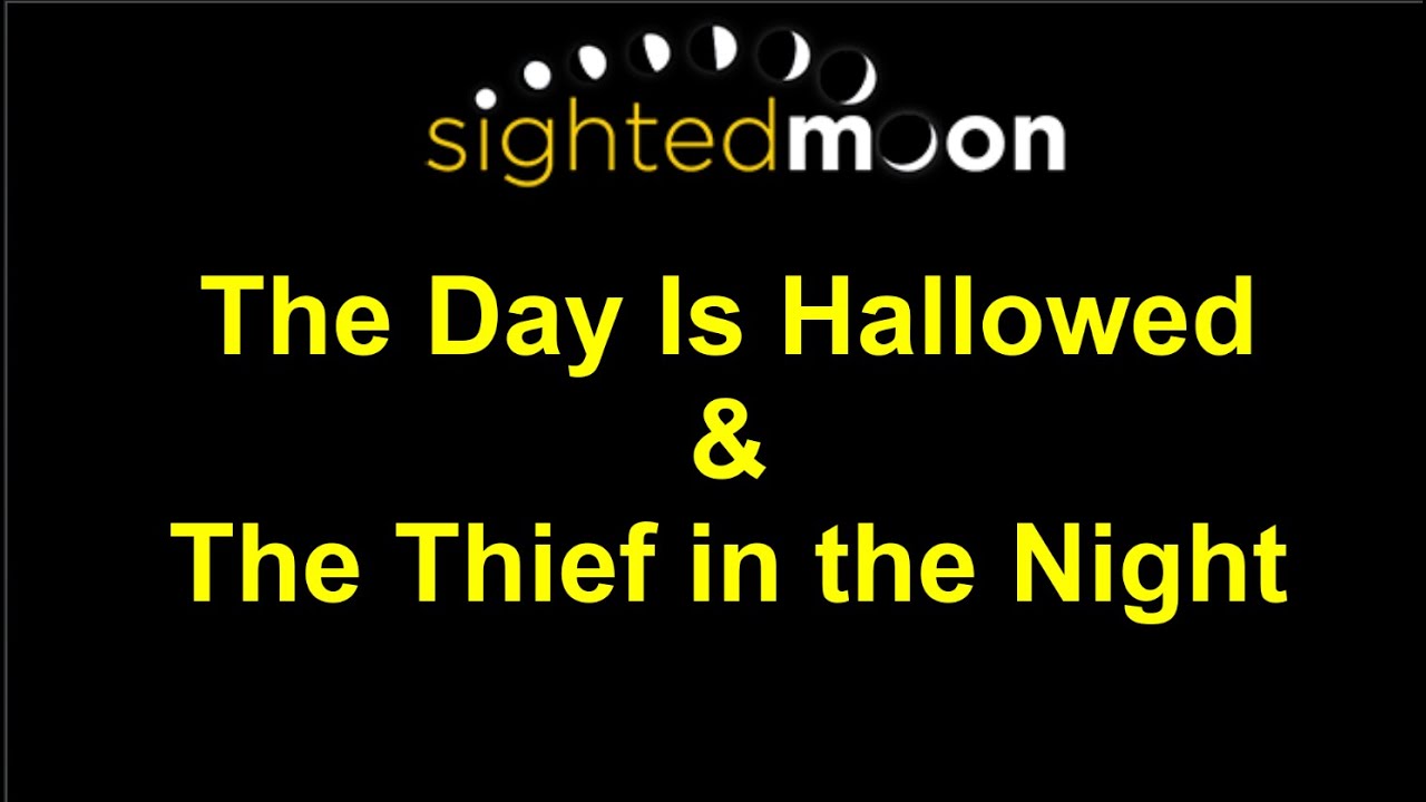 The Day is Hallowed & The Thief in the NIght
