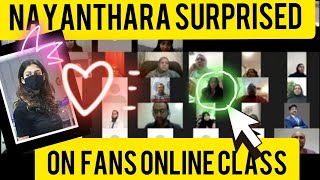 Nayanthara Surprised On Fans Online Class Birthday Surprise