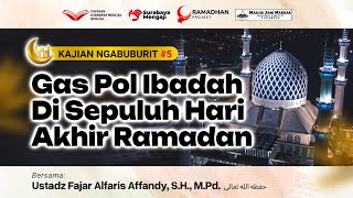 [LIVE] Gas Pol Ibadah di Sepuluh Hari Akhir Ramadan - Ustadz Fajar Alfaris Affandy, S.H., M.Pd.
