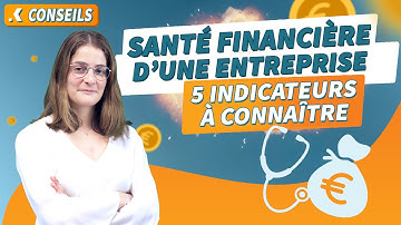 Analyser la santé financière d’une entreprise : 5 indicateurs de performance à connaître