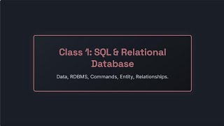 SQL Full Course | Relational Database Explained for Beginners | Class 1