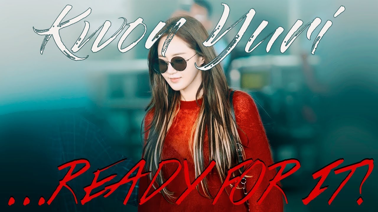 [FMV] Kwon Yuri - ...Ready for it?