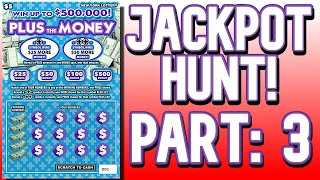 The Jackpot Hunt Continues! | $500,000 Top Prize Chase! | PLUS the MONEY Part: 3