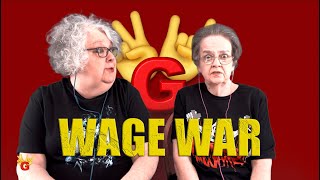 2RG REACTION: WAGE WAR - LOW - Two Rocking Grannies Reaction!