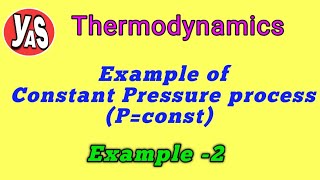 (Part 2) Example 2 of Constant Pressure Process (Isobaric Process) #engineeringthermodynamics