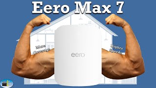 Eero Max 7 Review - Eero Max 7 vs Eero Pro 6E