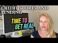 A Rant: Time To Get Real About Credit Scores, Finance, FICO, And Why It's Impacting Real Estate!