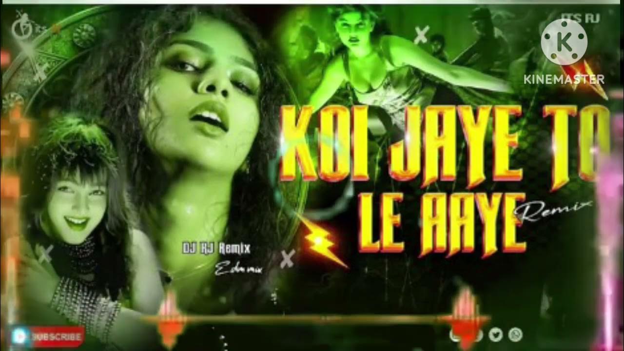 Koi Aaye Koi Jaye Meri Lakh Duayen Paye Koi Jaye To Le Aaye 💘 Meri Lakh Duwayne Paye💘 Dj Remix Songs Love 💕 Dj