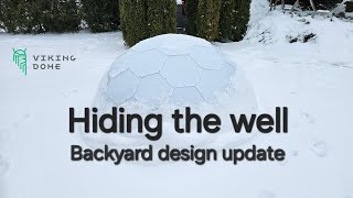 Backyard landscaping update. Hiding the well