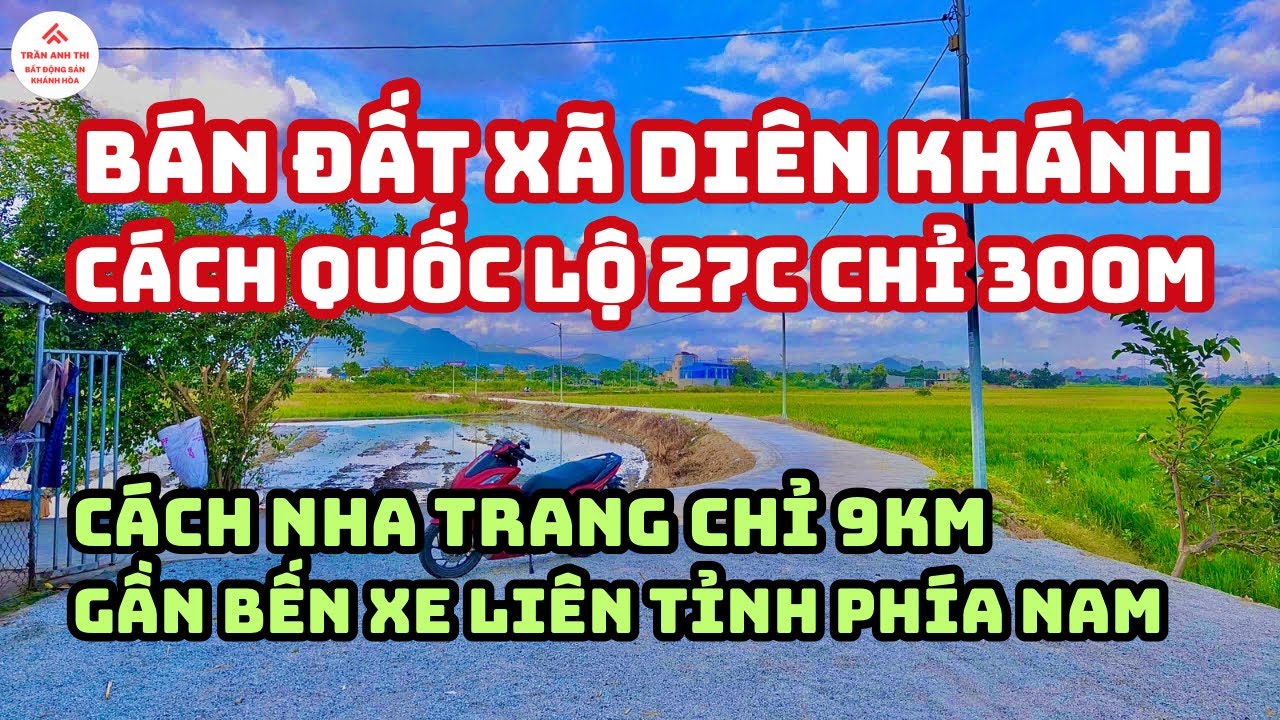 Bán Đất Xã Diên Khánh, Cách Đường Võ Nguyên Giáp Chỉ 300m, Giá Tốt Đầu Tư | TRẦN ANH THI BĐS