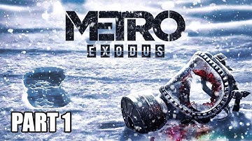(PS5) METRO EXODUS: Walkthrough Gameplay FULL GAME Part 1  [HD 60FPS 1440p] - No Commentary