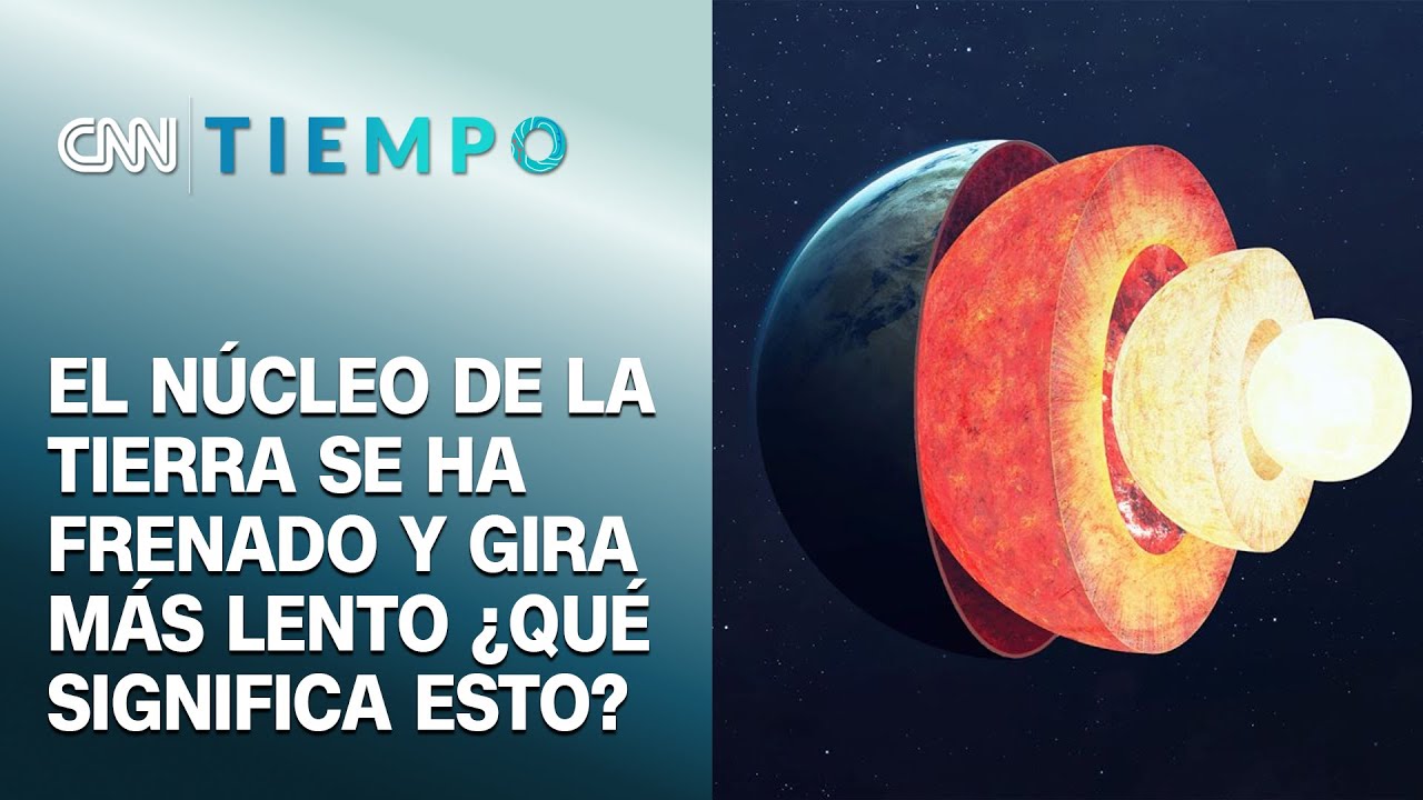 El núcleo de la Tierra se ha frenado y gira más lento. ¿Qué significa