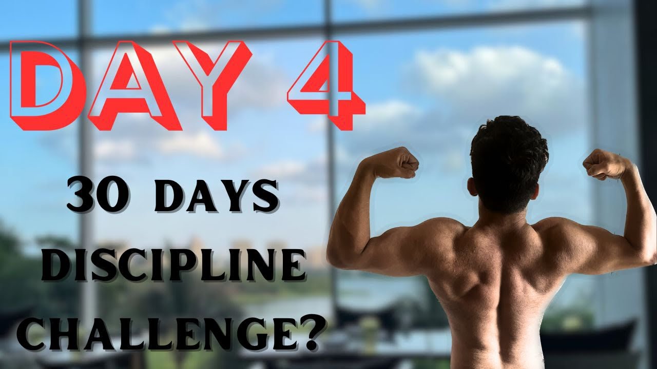 Day 4 of 30 Days discipline challenge - YouTube