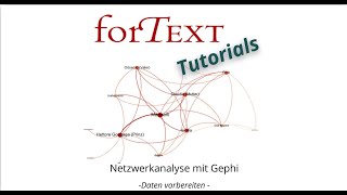 Tutorial: Gephi Daten zur Netzwerkanalyse vorbereiten