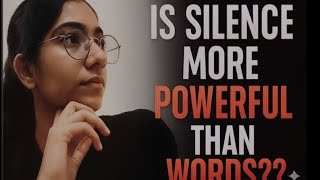 The Hidden Power Of Silence  Why Silence Speaks Louder Than Words  Power Of Silence
