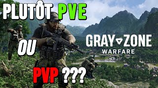 Gray Zone Warfare : Plutôt PVE ou PVP ? 🤔
