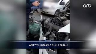 Ağır Yol Qəzası 1 Ölü 5 Yaralı - Arb Xeber