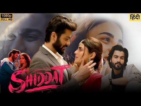 Shiddat 2021 Full Movie Sunny Kaushal Radhika Madan Romantic Drama Netflix India