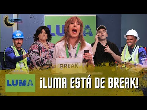 LUMA Está De Break La Oficina De LUMA Raymond Y Sus Amigos 14 Octubre 2025