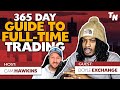 Your "365 Day Guide" To Full Time Forex Trading (On A 5 Minute Chart) w/ Doyle Exchange