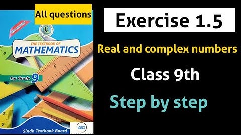 Exercise 1.5 real and complex number unit 1 class 9 sindh board