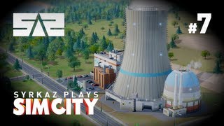 Lets Play: SimCity - Episode 7: Energy. Lacking. Panic. Nuclear.