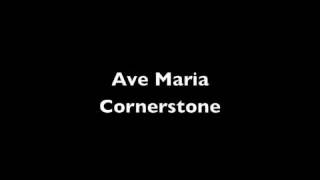 Ave maria - cornerstone.m4v