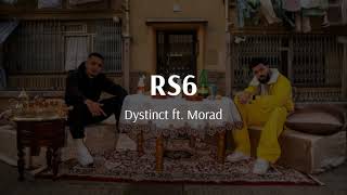 Dystinct ft. Morad - RS6  (Lyrics)