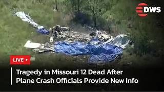 LIVE: Missouri Plane Crash Kills 12 Officials Confirm Devastating Update in Butler | DWS News | AP14