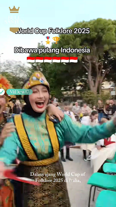 Indonesia Wins 2025 Folklore World Cup in Italy