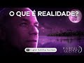 O QUE É REALIDADE? | Marcelo Gleiser