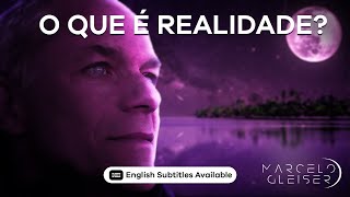 What Is Reality? | Marcelo Gleiser (english subtitles available)