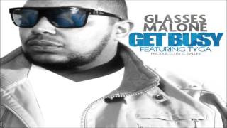 Glasses Malone - Get Busy feat. Tyga (Prod. by C Ballin) CDQ