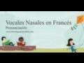 Vocales Nasales en Francés
