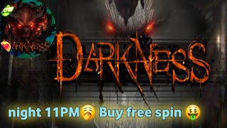Night 11Pm Buy free spin || darkness buy spin || darkness game play today #darknessyono