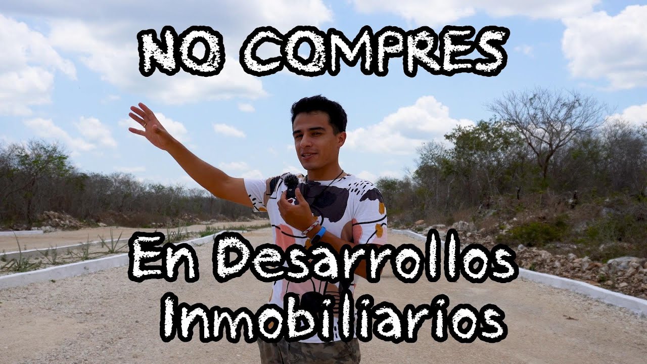 NO COMPRES en desarrollos inmobiliarios de Yucatán