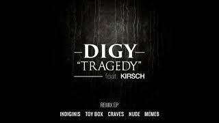 DIGY feat. Kirsch - Tragedy (NUDE Remix)