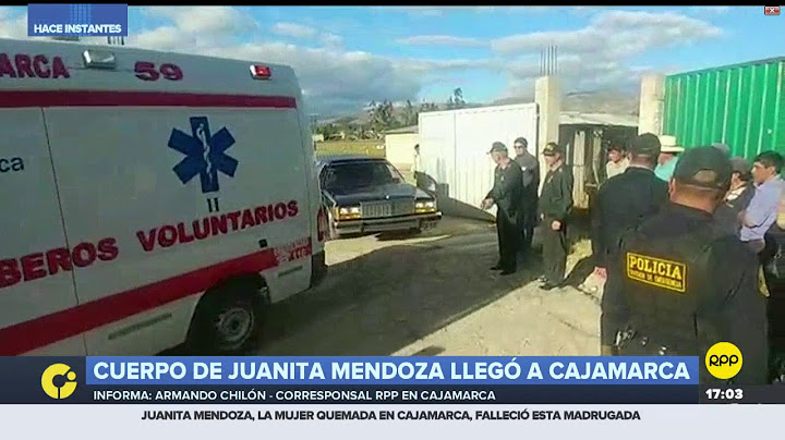 El cuerpo de Juanita Mendoza llegó a Cajamarca y será velado por tres días