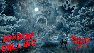 An American Werewolf in London - London Calling