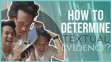 READING & WRITING | HOW TO DETERMINE TEXTUAL EVIDENCES | (Tagalog Explanation)