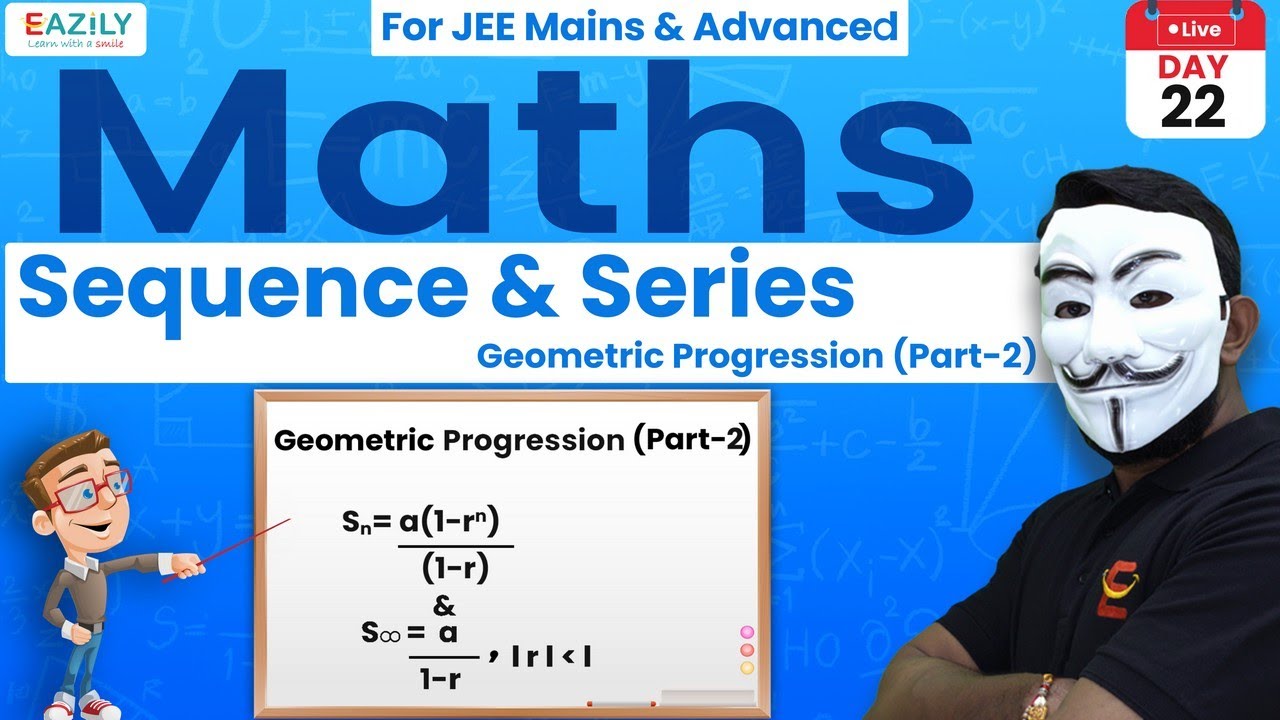 Sequence & Series | Geometric Progression | Part-2 | JEE Mains ...