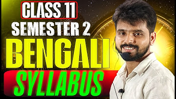 Class 11 Bengali Semester 2 Syllabus 2026 | Class XI 2nd Semester Bengali Question Answer 2026