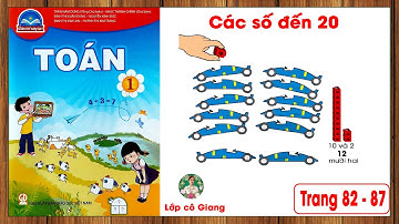 Toán lớp 1 chân trời sáng tạo trang 82-87 |Các số đến 20