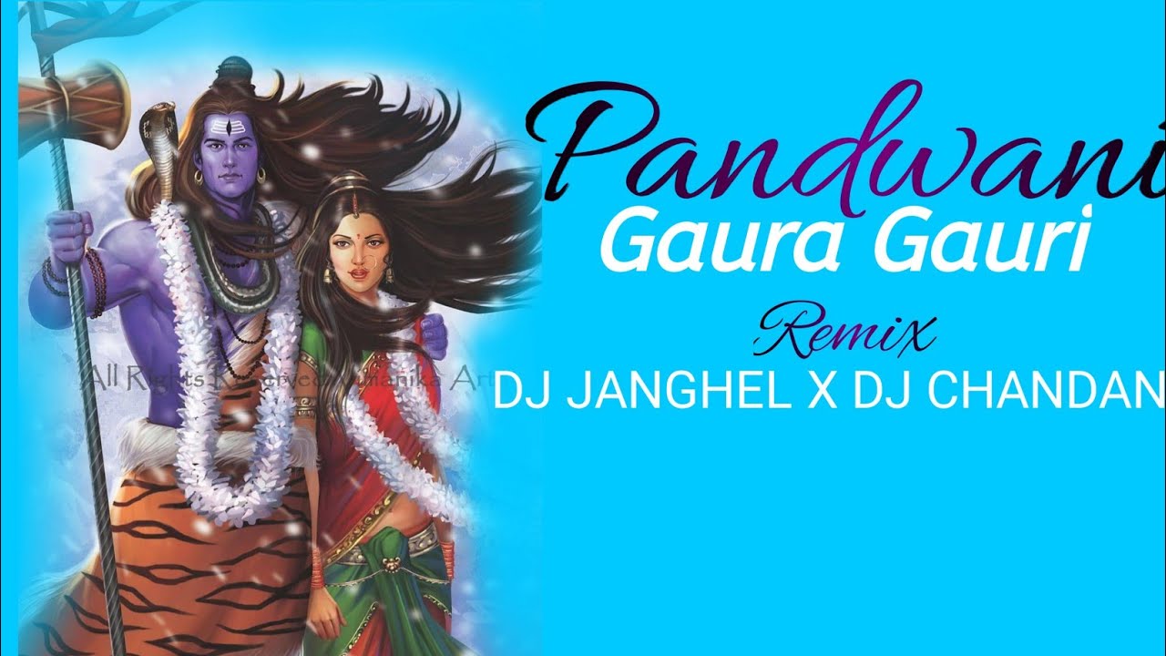 PANDWANI GAURA GAURI 2020 RMX DJ Janghel   DJ Chandan CK