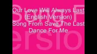 Our love will always last Lyric