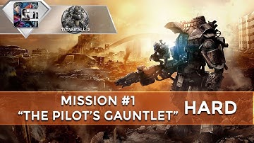 Titanfall 2: Gameplay Walkthrough (HARD) Mission #1 "The Pilot