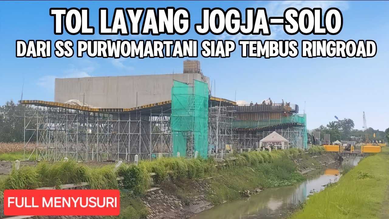 GASPOLL‼️TOL LAYANG JOGJA SOLO DI TEPIAN SELOKAN MATARAM DARI SS PURWOMARTANI SIAP TEMBUS RINGROAD
