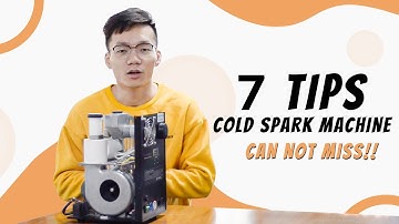 7 Tips You Must Know About Cold Spark Machine | How To Repair Sparkular Machine